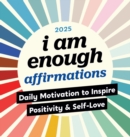 Image for 2025 I Am Enough Affirmations Boxed Calendar : Daily Motivation to Inspire Positivity and Self-Love