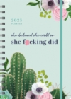 Image for 2025 She Believed She Could So She F*cking Did Planner