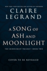 Image for A song of ash and moonlight