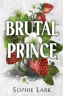 Image for Brutal Prince : A Dark Mafia Romance