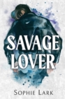 Image for Savage Lover : A Dark Mafia Romance