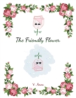Image for The Friendly Flower