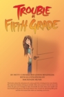 Image for Trouble In Fifth Grade