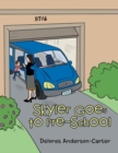 Image for Skyler Goes To Pre-School