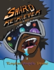 Image for The Shard Retriever : Virtual or Reality
