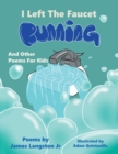 Image for I Left the Faucet Running : And Other Poems for Kids