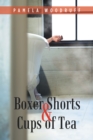 Image for Boxer Shorts &amp; Cups of Tea