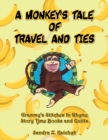 Image for A Monkey&#39;s Tale of Travel and Ties