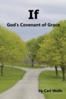 Image for If : God&#39;s Covenant of Grace