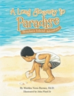 Image for A Long Journey to Paradise : Braylon&#39;s Island Adventure