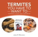 Image for Termites You Have to Want To