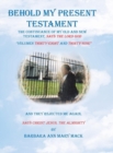 Image for Behold My Present Testament : And They Rejected Me Again, Says Christ Jesus, the Almighty