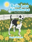 Image for Bella Luna Adventures : Meet Bella Luna