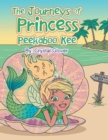 Image for The Journeys of Princess Peekaboo Kee