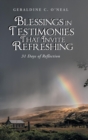 Image for Blessings in Testimonies That Invite Refreshing