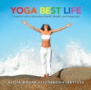 Image for Yoga Best Life : 5 Keys to Unlock Abundant Health, Wealth, and Happiness