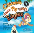 Image for Chickens Can&#39;t Fly with Eagles