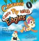 Image for Chickens Can&#39;t Fly with Eagles