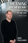 Image for MEANING BUSINESS: SECOND YEAR CEO: A BUS
