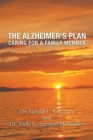 Image for The Alzheimer&#39;s Plan : Caring for a Family Member
