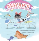 Image for Mayah&#39;s Ice Skating Adventure