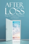 Image for After Loss : Hope for Widows, Widowers, and Partners