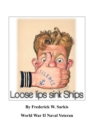 Image for Loose Lips Sink Ships