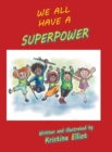 Image for We All Have a Superpower