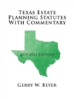 Image for Texas Estate Planning Statutes with Commentary