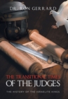 Image for The Transitional Times of the Judges : The History of the Israelite Kings