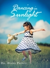 Image for Dancing in Sunlight : Poems for Children