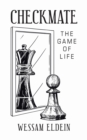 Image for Checkmate : The Game of Life