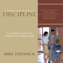 Image for A Common Sense Approach To Discipline : A Condensed Guide for Effective Discipline