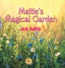 Image for Mattie&#39;s Magical Garden