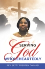 Image for Serving God Wholeheartedly