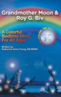 Image for Grandmother Moon & Roy G. Biv; Seeing Without Seeing