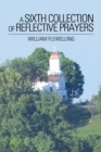 Image for A Sixth Collection of Reflective Prayers