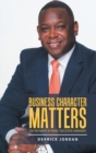 Image for Business Character Matters : The Ten Habits of Highly Successful Managers