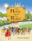 Image for The Horse Against the Race.