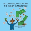 Image for Accounting, Accounting the Money Is Mounting!