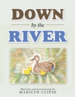 Image for Down by the River