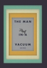 Image for The Man in a Vacuum
