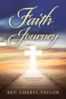 Image for Faith Journey : A Devotional for Christians Overcoming Cancer