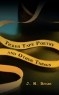 Image for Ticker Tape Poetry and Other Things