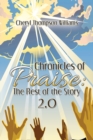 Image for Chronicles of Praise : the Rest of the Story 2.0