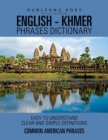 Image for English - Khmer Phrases Dictionary : Common American Phrases