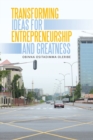 Image for Transforming Ideas for Entrepreneurship and Greatness