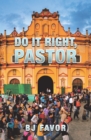 Image for Do It Right, Pastor