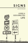 Image for Signs: Living a God-Directed Life