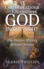 Image for Conversations and Encounters With God in the Night: The Hidden Mystery Behind Dreams